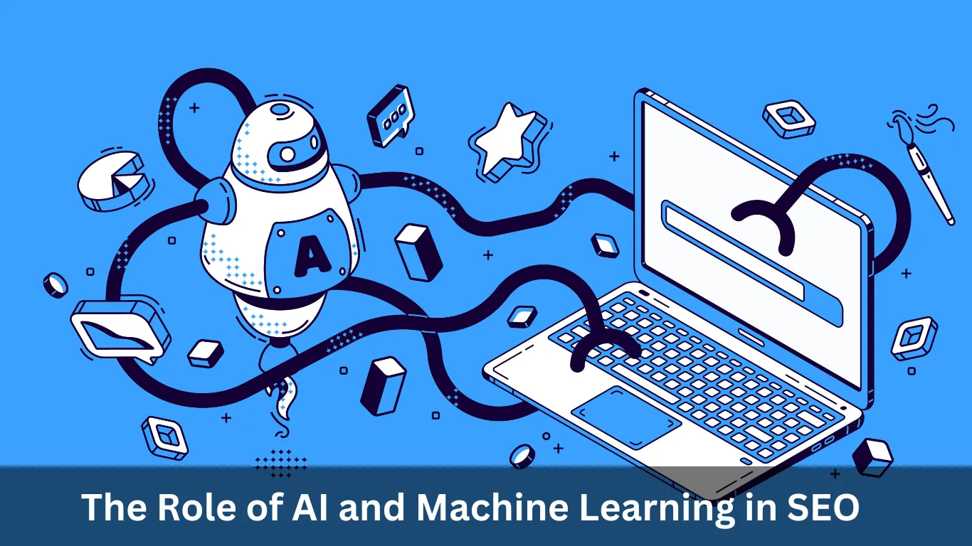 Role of AI and Machine Learning in SEO