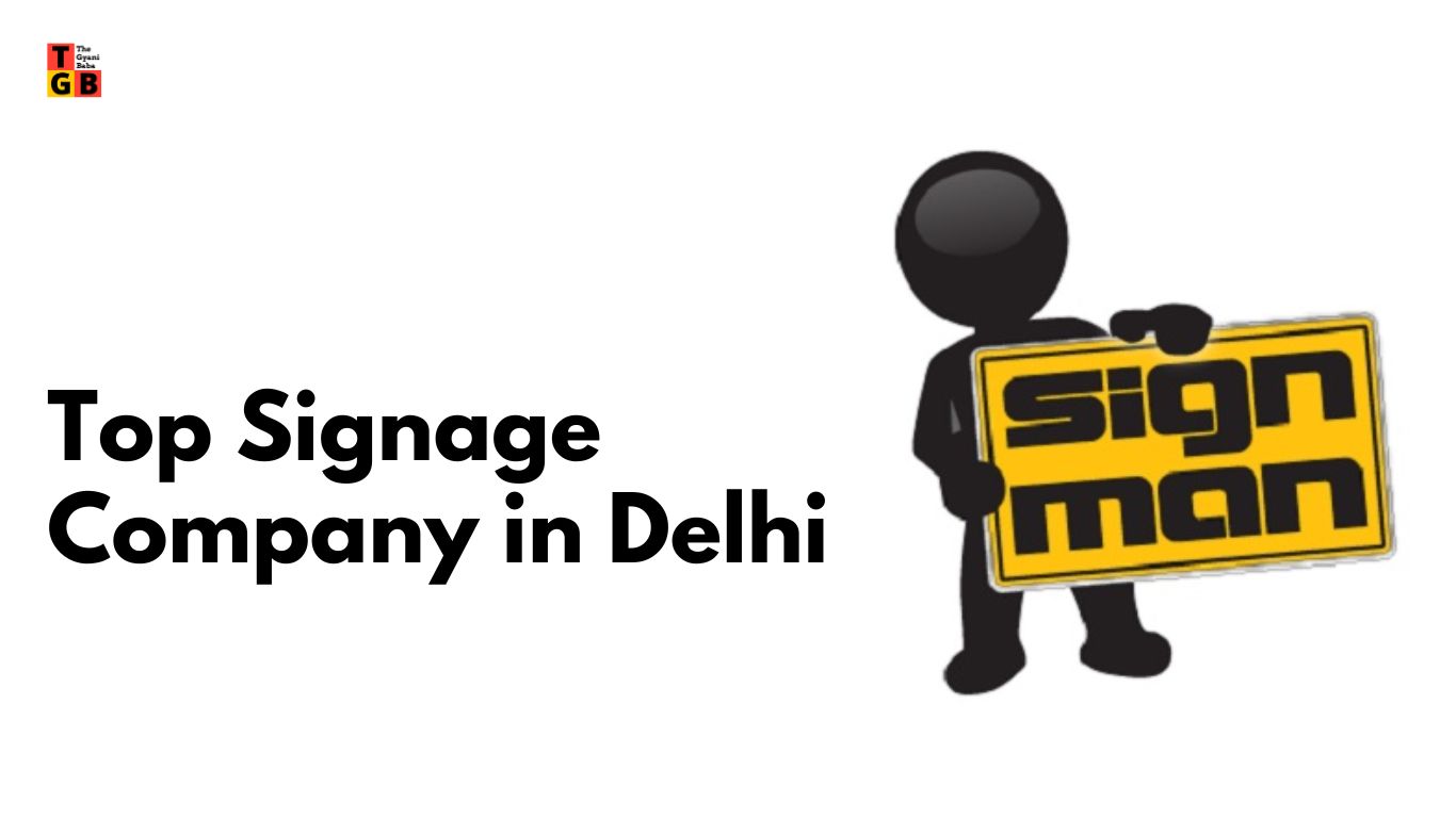 Signage Company in Delhi