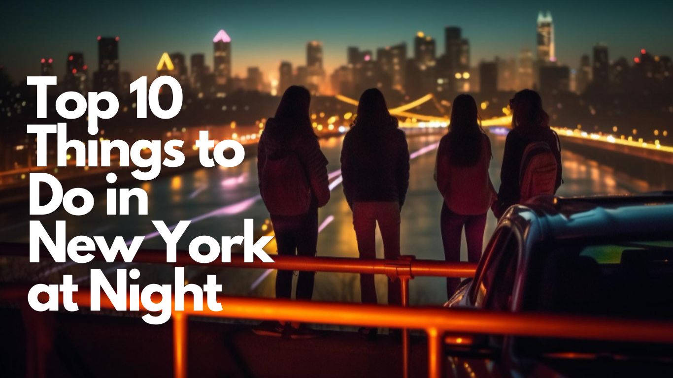 Things to Do in New York at Night